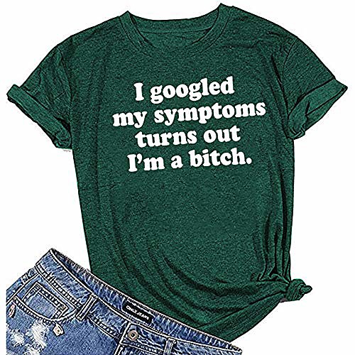 

funny saying tees women i googled my symptoms printed casual short sleeve t-shirts tops (a-dark green, l)