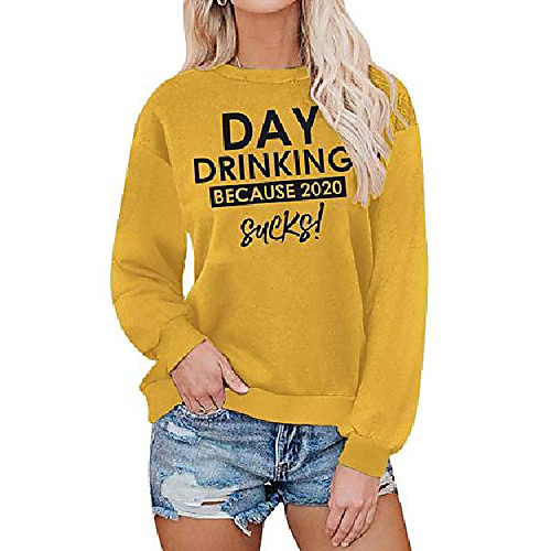 

women day drinking because 2020 sucks sweatshirt funny cute letter print long sleeve casual pullover tops shirts (yellow, small)