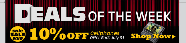10% OFF Cellphones Offer Ends July 31