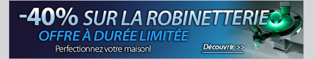 -40% sur la Robinetterie
