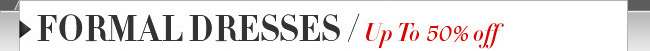 Formal Dresses: UP To 50% OFF 