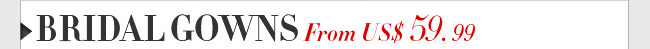 Bridal Gowns From US$ 59.99