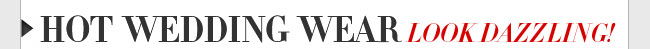 Fashionable Wedding Wear