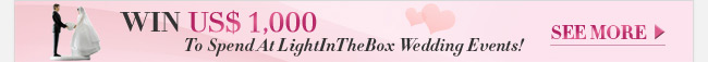 Win US$1000 To Spend At LightInTheBox Wedding Events!