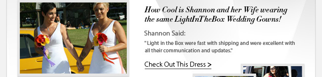 How Cool is Shannon and Her Wife Wearing Same LightInTheBox White Gown!