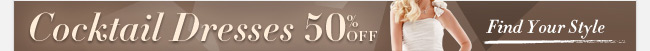 Cocktail Dresses 50% Off