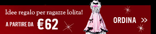 Idee regalo per ragazze lolita!