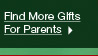 Find More Gifts For Parents