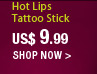 Hot lips Tattoo Stick