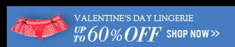 Valentine's Day Lingerie Up To 60% OFF 