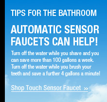 Automatic Sensor Faucets Can Help!
