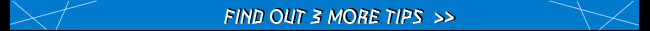 Find Out 3 More Tips
