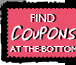 Find Coupons at the bottom