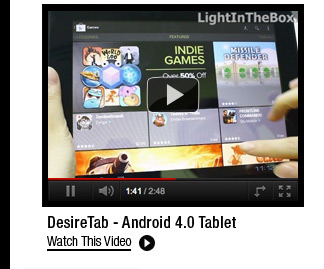 DesireTab - Android 4.0 Tablet