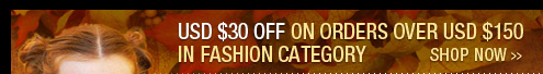 USD $30 OFF on Orders Over USD $150 in Fashion 
