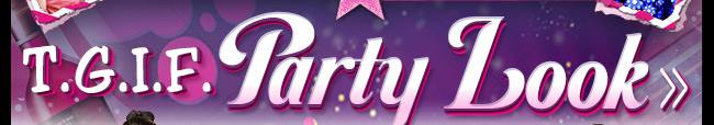 PARTY LOOK