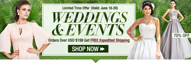 Over USD $199 for FREE Expedited Shipping On Weddings & Events
